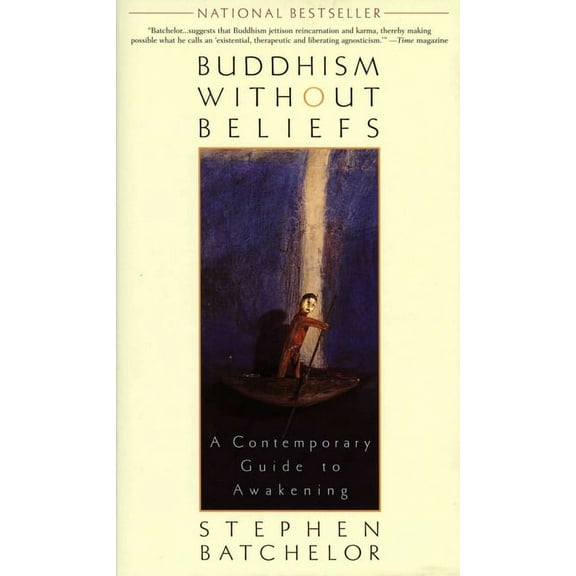 Buddhism without Beliefs: A Contemporary Guide to Awakening, (Paperback)