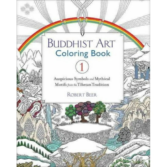 Buddhist Art Coloring, Book 1: Auspicious Symbols and Mythical Motifs from the Tibetan Tradition (Paperback)