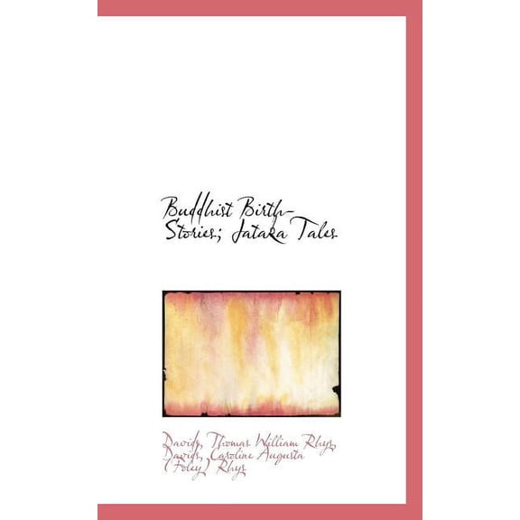 Buddhist Birth-Stories: Jataka Tales Paperback