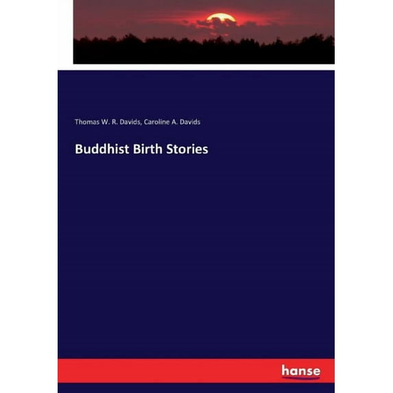 Buddhist Birth Stories, (Paperback)