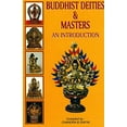 thumbnail image 1 of Pre-Owned Buddhist Deities & Masters: An Introduction Paperback, 1 of 1