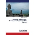 thumbnail image 1 of Buddhist Meditation: Theory and Practice in Pāli Canon (Paperback), 1 of 1