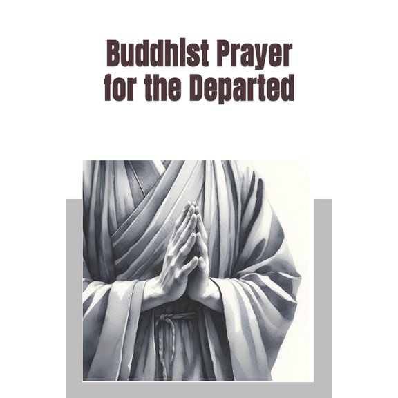 Buddhist Prayer for the Departed, (Paperback)