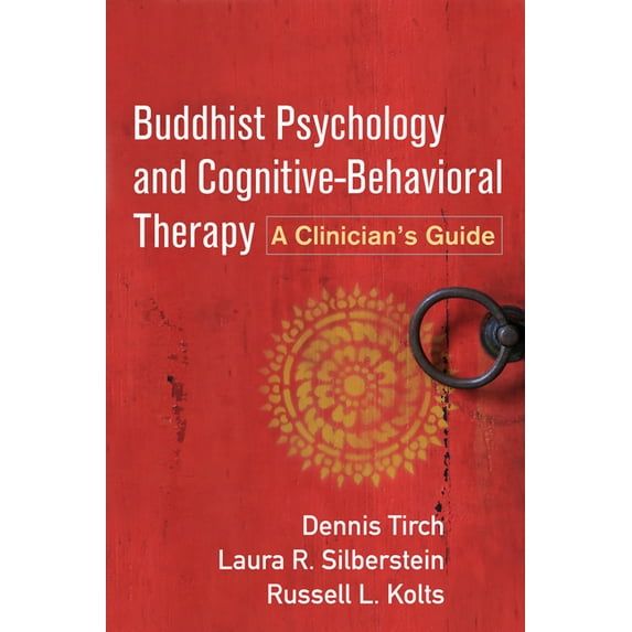 Buddhist Psychology and Cognitive-Behavioral Therapy : A Clinician's Guide (Paperback)