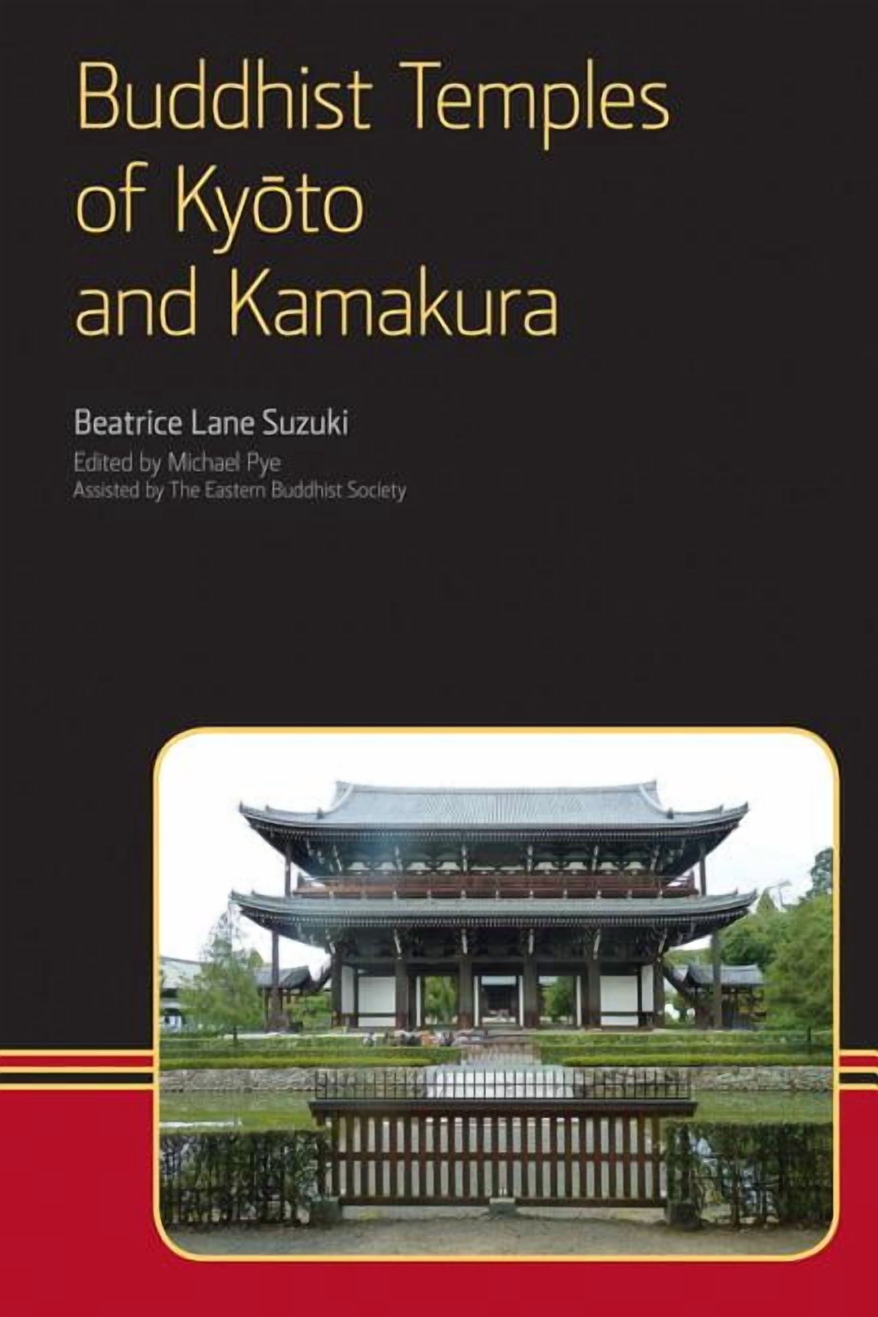 Eastern Buddhist Voices Buddhist Temples of Kyoto and Kamakura, (Paperback)