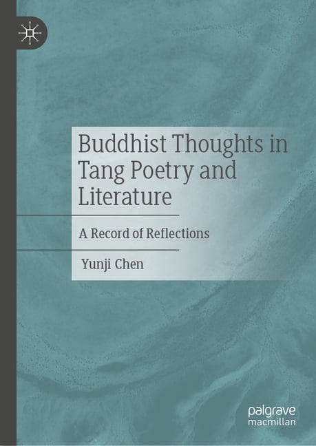 Buddhist Thoughts in Tang Poetry and Literature: A Record of Reflections, (Hardcover)
