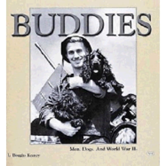 Pre-Owned Buddies: Men, Dogs and World War II Paperback