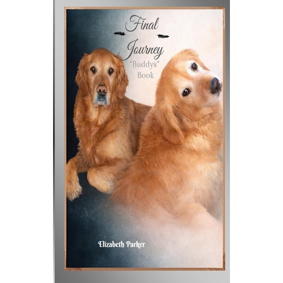 Buddy Books Final Journey: Buddys' Book, Book 2, (Paperback)