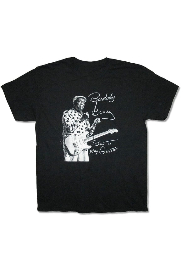 Buddy Guy Two Fisted Born To Play Guitar Black S-2345XL Unisex T-Shirt