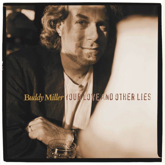 Buddy Miller - Your Love & Other Lies - Music & Performance - Vinyl