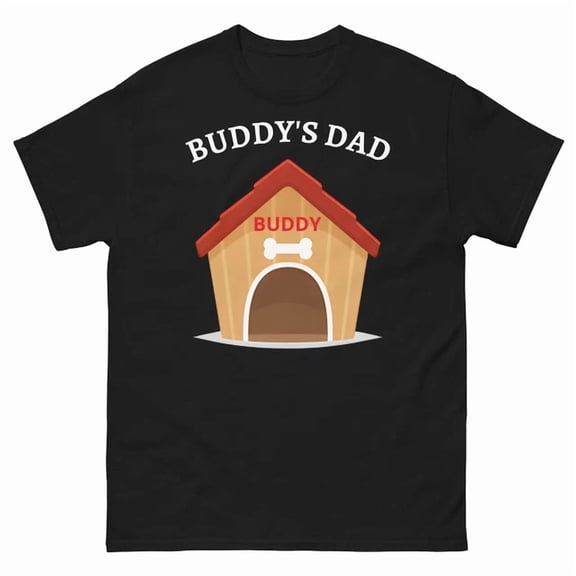 Buddy'S Dad Unisex S-5Xl T-Shirt For Dog Dads