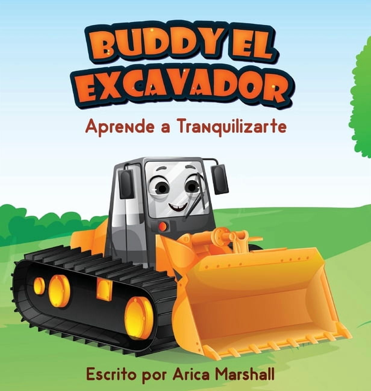 Buddy el Excavador Aprende a Tranquilizarte, (Hardcover)