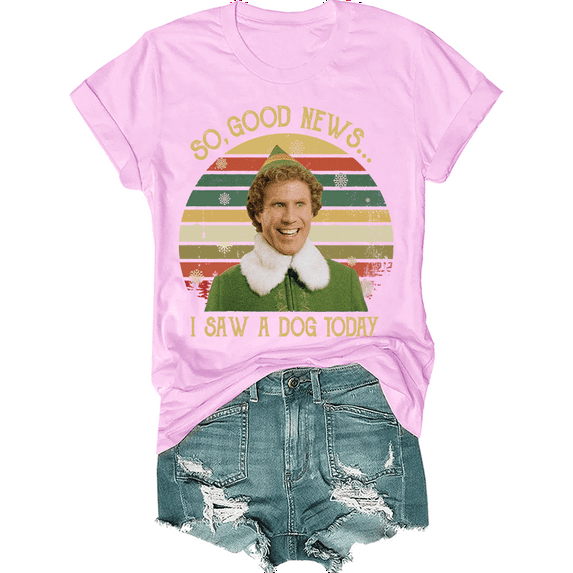 Buddy the Elf Christmas Shirt, So Good News I Saw a Dog Today Shirt, Buddy the Elf Christmas T-Shirt, So Good News I Saw a Dog Today
