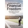 thumbnail image 1 of Budget and Invest to Financial Freedom: A Guide to Budgeting, Credit Card Churning, Risk-Free Investment, Low-Risk Inves, (Paperback), 1 of 1