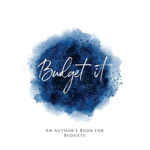Budget It!: An Author's Book for Budgets Blue Version (Paperback)