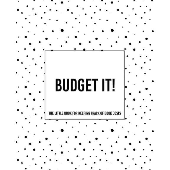 Budget It! ~ The Little Book For Keeping Track of Book Costs Paperback 1652578013 9781652578017 TeeCee Design Studio