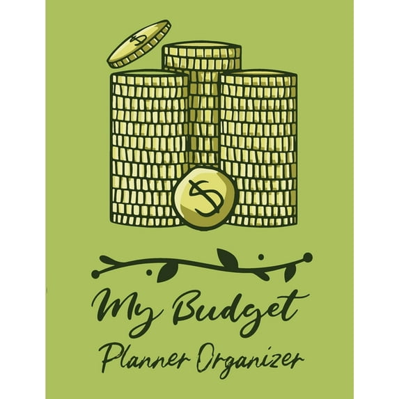My Budget Planner Organizer: Budget And Financial Planner Organizer Gift Beginners Envelope System Monthly Savings Upcoming Expenses Minimalist Living (Paperback)