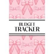 Budget Tracker Pink Bows 6"x9" Monthly Finance Organizer for Expenses, Savings, and Debt; Manage Your Money, Paperback