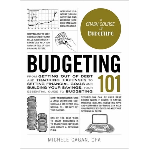 Pre-Owned Budgeting 101: Your Essential Guide to Budgeting, Adams 101, by Michele Cagan, (Hardcover), BUSINESS & ECONOMICS / Personal Finance / Budgeting, English
