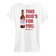 thumbnail image 1 of Budweiser - This Buds For You - Women's Short Sleeve Graphic T-Shirt, 1 of 4
