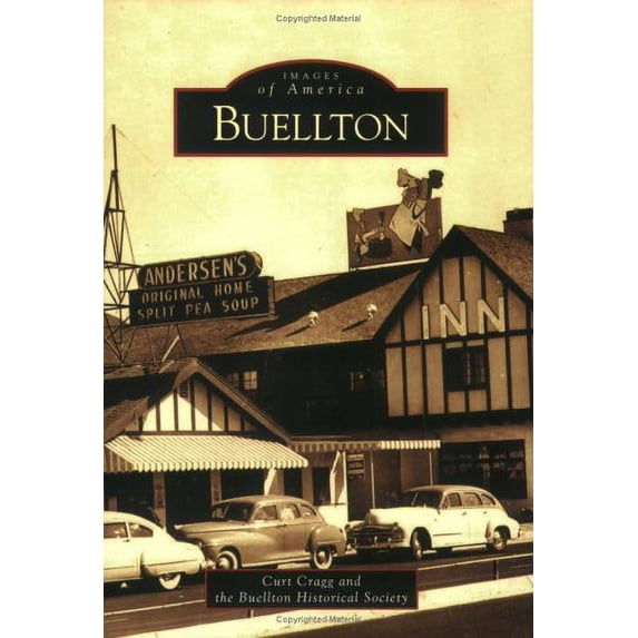 Pre-Owned Buellton (Images of America (Arcadia Publishing)) Paperback