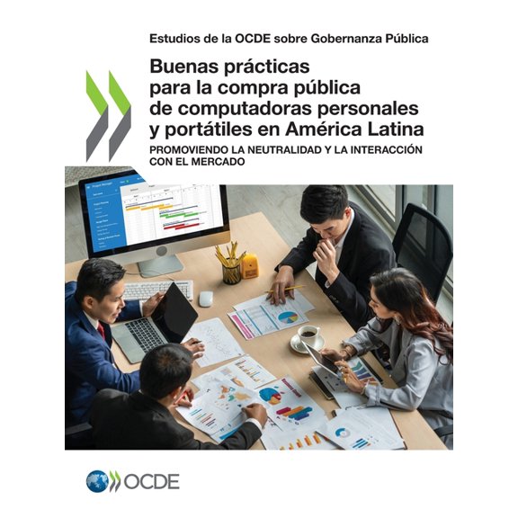 Buenas prcticas para la compra pblica de computadoras personales y porttiles en Amrica Latina, (Paperback)