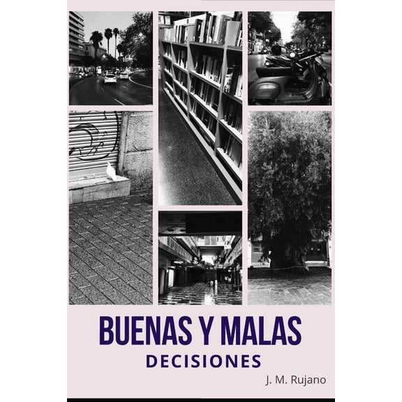 Buenas y malas decisiones (Paperback)