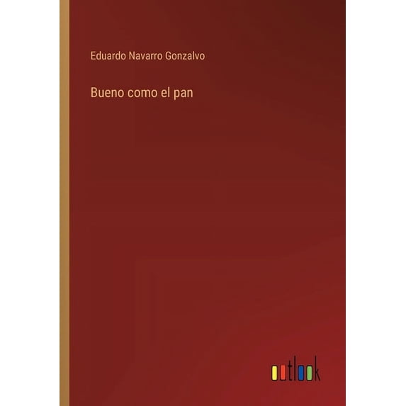 Bueno como el pan, (Paperback)