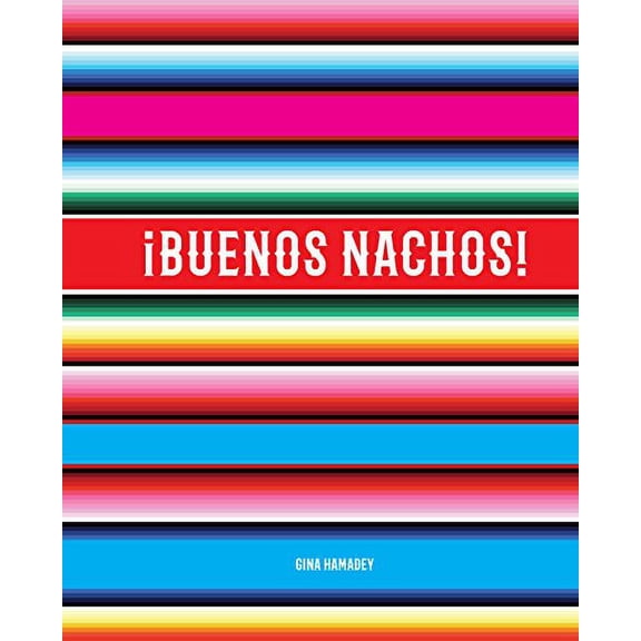 Pre-Owned buenos Nachos! (Hardcover) 0989888231 9780989888233