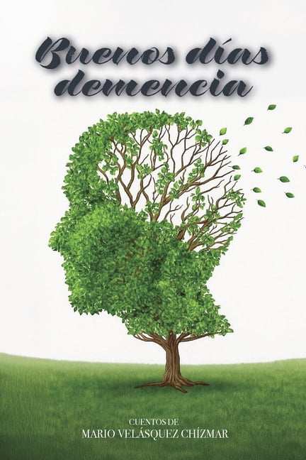Buenos dÃ­as demencia, (Paperback)
