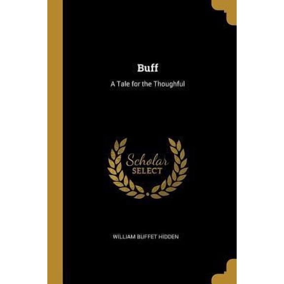 Buff: A Tale for the Thoughful Paperback