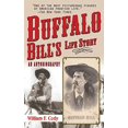thumbnail image 1 of Pre-Owned Buffalo Bill's Life Story: An Autobiography (Paperback) 160239752X 9781602397521, 1 of 1