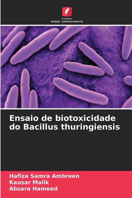 Ensaio de biotoxicidade do Bacillus thuringiensis, (Paperback)