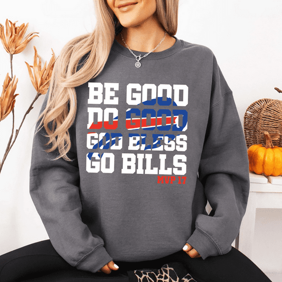 Buffalo Football Fan Sweatshirt – Be Good Do Good Game Day Sweatshirt, Football Supporter Gift