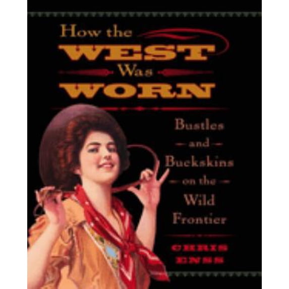 Pre-Owned Buffalo Gals: Women of Buffalo Bill's Wild West Show (Paperback) 0762735651 9780762735655