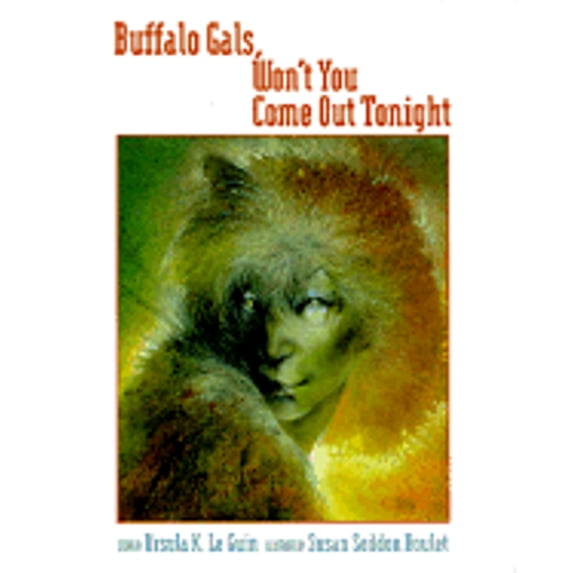 Pre-Owned Buffalo Gals, Won't You Come Out Tonight (Hardcover) 087654071X 9780876540718