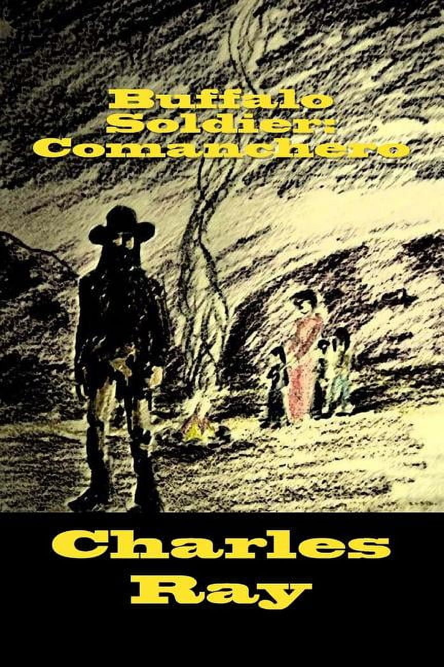Buffalo Soldier: Buffalo Soldier: Comanchero (Paperback)