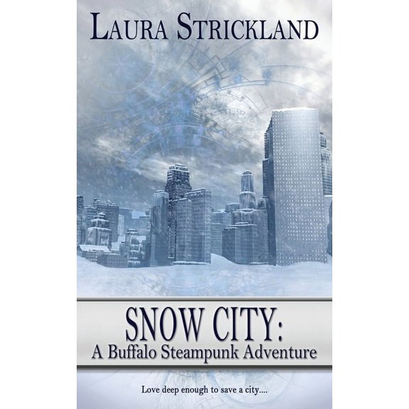 Buffalo Steampunk Adventures: Snow City (Paperback)