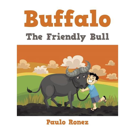 Buffalo: The Friendly Bull, (Paperback)