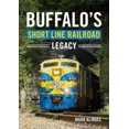 thumbnail image 1 of Buffalo's Short Line Railroad Legacy, (Paperback), 1 of 1