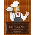thumbnail image 1 of Buffet Catering Service Home-based Business Planner: Chef Cover - Financial Tracking Log Book - Entrepreneur Planner (Paperback), 1 of 1