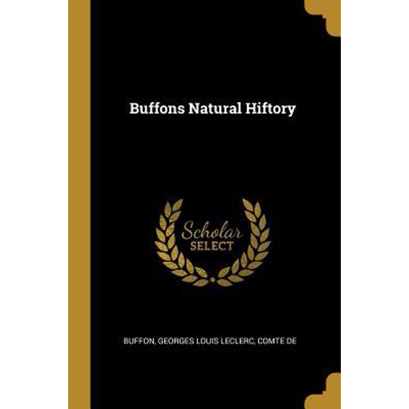 Buffons Natural Hiftory Paperback