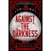 Buffy The Next Generation Against the Darkness, Hardcover