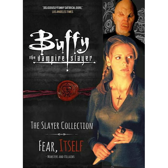 Buffy the Vampire Slayer: The Slayer Collection: Buffy the Vampire Slayer, the Slayer Collection, Volume 2 : Fear Itself - Monsters & Villains (Series #2) (Paperback)