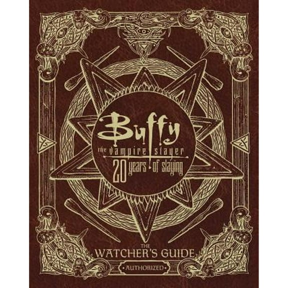 Pre-Owned Buffy the Vampire Slayer 20 Years of Slaying: The Watcher's Guide Authorized, 9781534404151, 1534404155, Hardcover,
