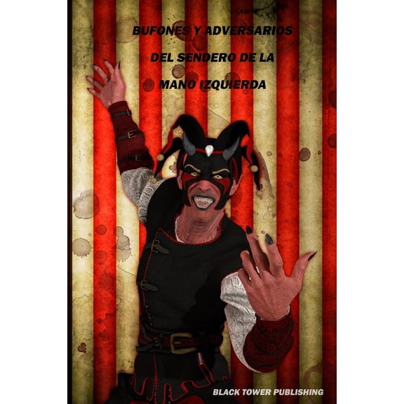 Bufones y Adversarios del Sendero de la Mano Izquierda, (Paperback)