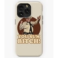 thumbnail image 1 of Buford T. Justice You Sumbitch Movie Quote G7852 Phone Case for iPhone17 16 15 14 13 12 11 Pro Max, 1 of 2