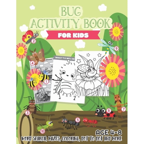 Bug Activity Book for Kids Ages 4-8: Word search, Mazes, Coloring, Dot to dot and more, (Paperback)