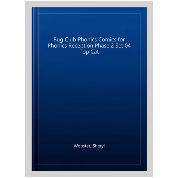Bug Club Phonics Comics for Phonics Reception Phase 2 Set 04 Top Ca Sheryl Webster (Paperback)