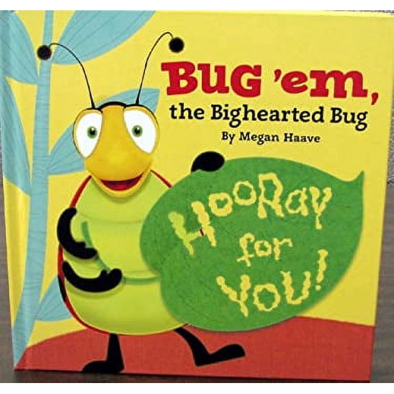 Pre-Owned Bug 'Em : The Bighearted Bug 9781595303431